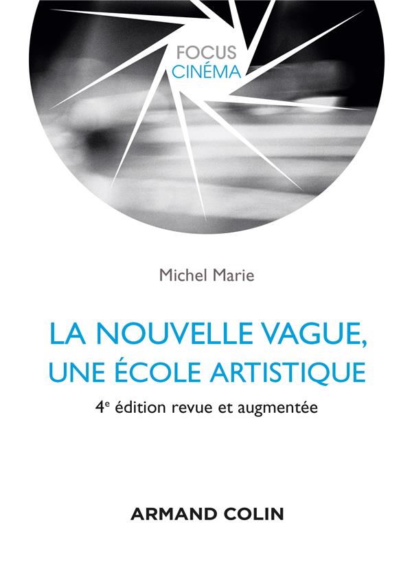 La Nouvelle Vague. Une école artistique, 4e édition revue et augmentée