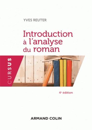 Introduction à l'analyse du roman. 4e édition revue et corrigée