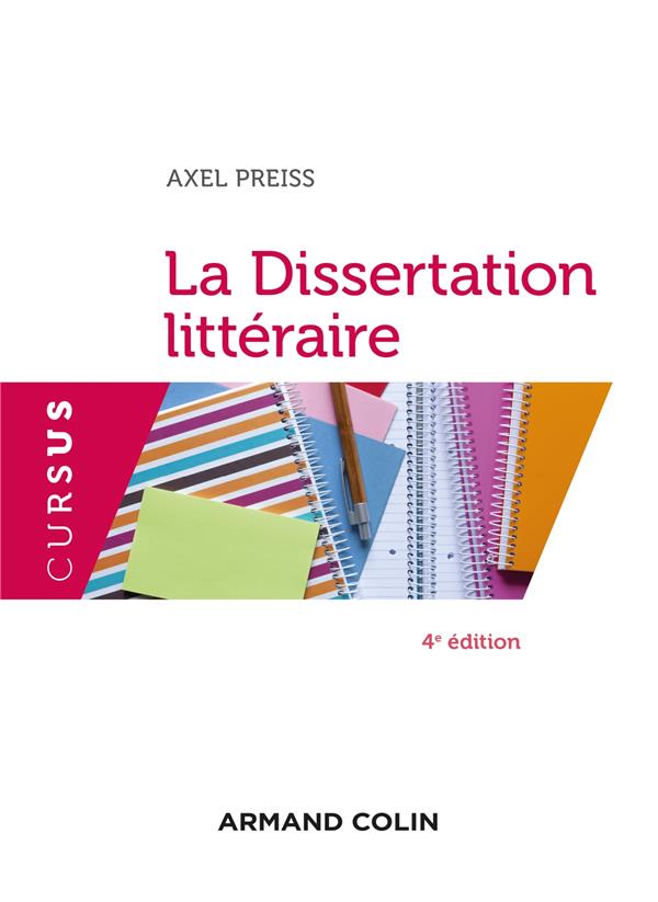 La dissertation littéraire. 4e édition