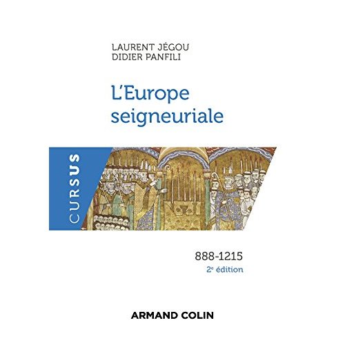L'Europe seigneuriale. 888-1215, 2e édition