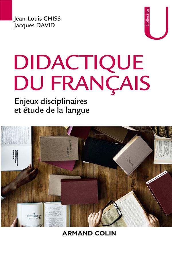 Didactique du français. Enjeux disciplinaires et étude de la langue