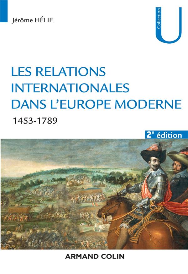 Les relations internationales dans l'Europe moderne. Conflits et équilibres européens (1453-1789), 2