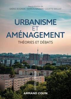 Urbanisme et aménagement. Théories et débats