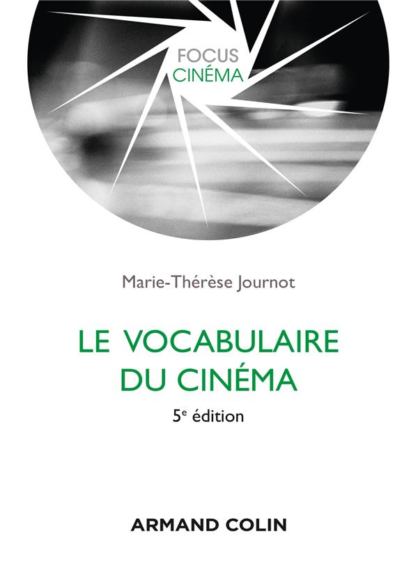 Le vocabulaire du cinéma. 5e édition revue et corrigée