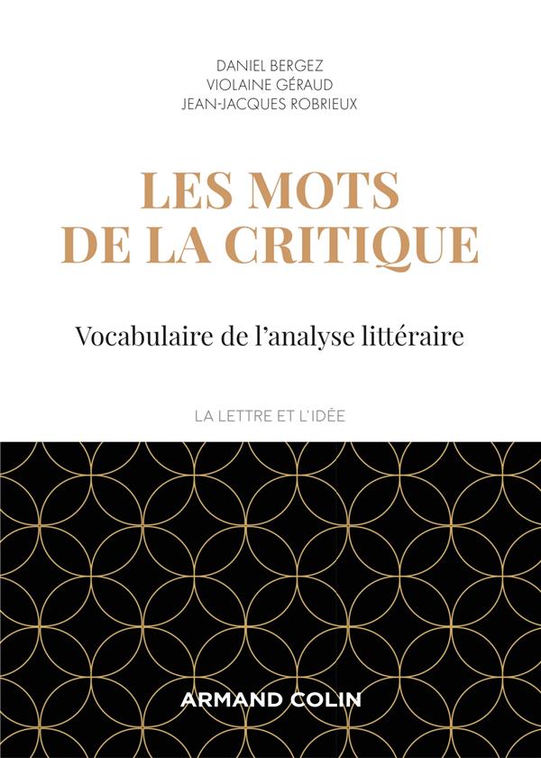 Les mots de la critique. Vocabulaire de l'analyse littéraire, 4e édition