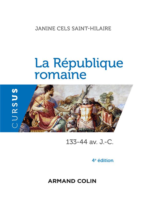 La république romaine. 133-44 av. J.-C., 4e édition