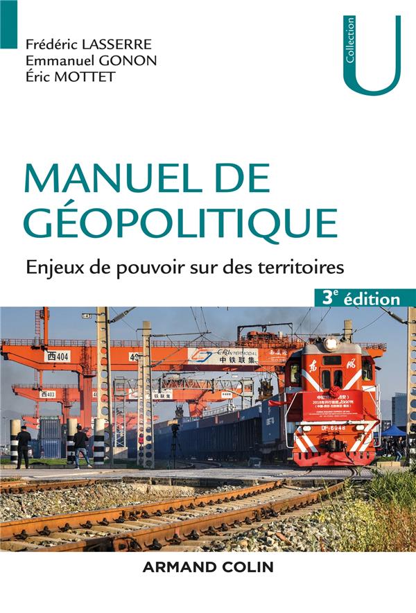 Manuel de géopolitique. Enjeux de pouvoir sur des territoires, 3e édition