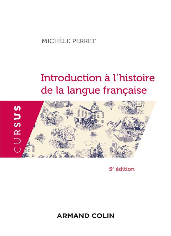 Introduction à l'histoire de la langue française. 5e édition
