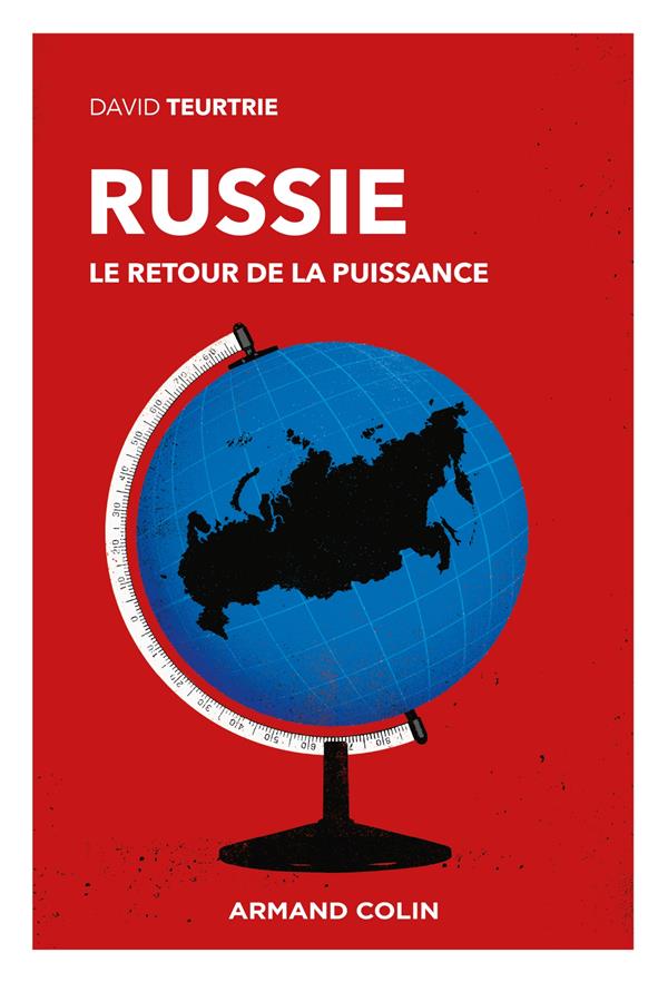 Russie. Le retour de la puissance