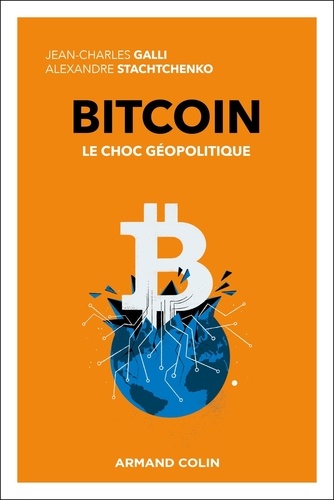 Bitcoin. Le choc géopolitique