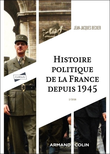 Histoire politique de la France depuis 1945 - 11e édition