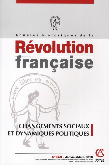 Annales historiques de la Révolution française N° 359, Janvier-Mars 2010 : Changements sociaux et dy
