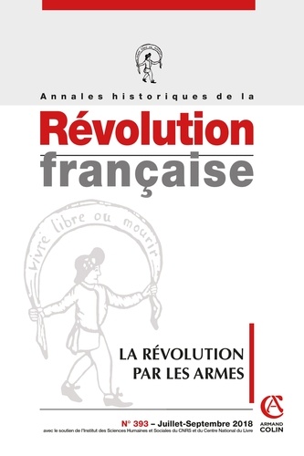 Annales historiques de la Révolution française N° 393, 3/2018