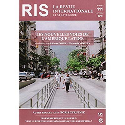 La revue internationale et stratégique N° 111, automne 2018 : Amérique latine : nouvelle donne ?