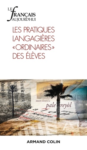 Le français aujourd'hui N° 208, mars 2020 : Les pratiques langagières "ordinaires" des élèves