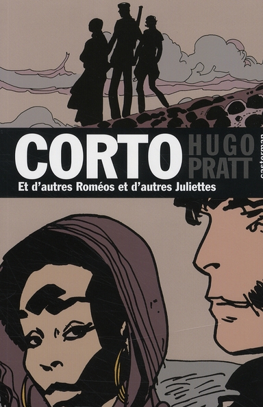 Corto Tome 22 : Et d'autres Roméos et d'autres Juliettes