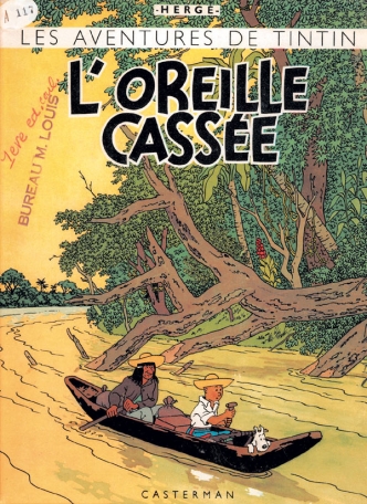 Les Aventures de Tintin : L'Oreille cassée. Edition fac-similé en couleurs