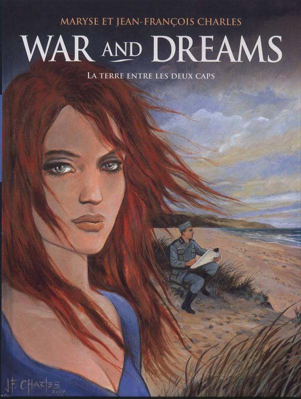 War and Dreams Tome 1 : La terre entre les deux caps