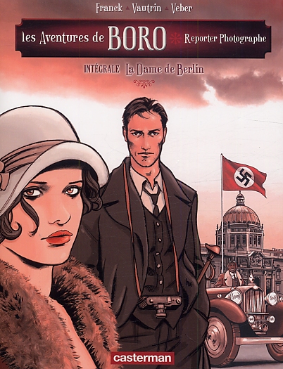 Les Aventures de Boro, Reporter Photographe - Intégrale : La Dame de Berlin