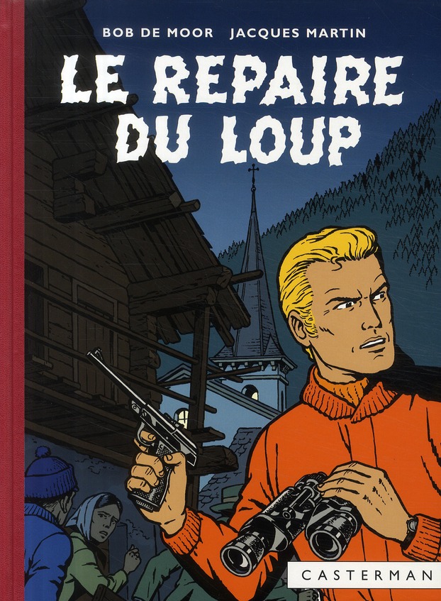 Lefranc Tome 4 : Le repaire du loup