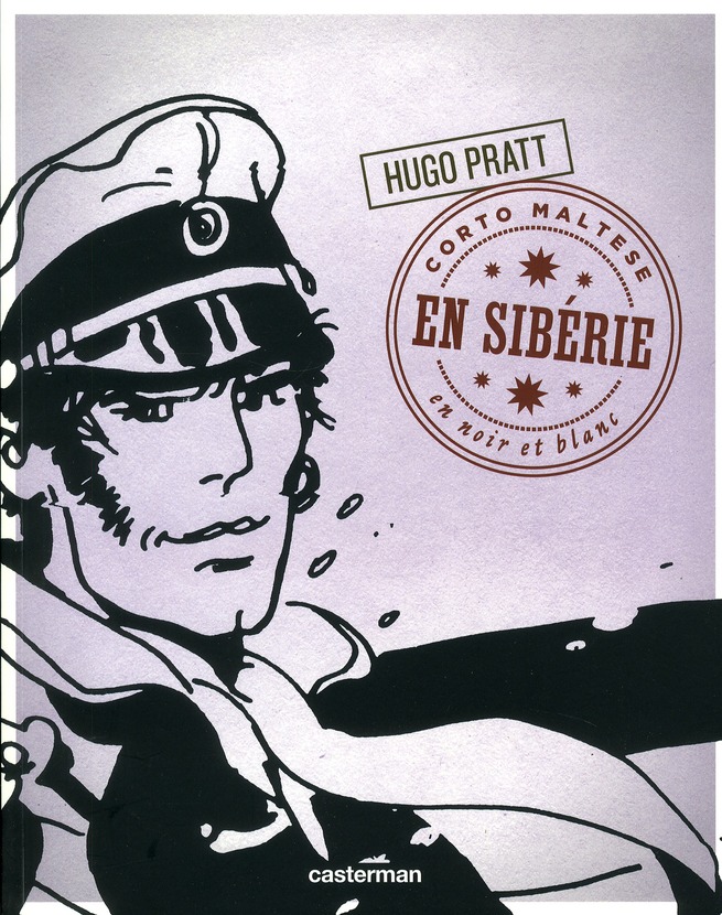 Corto Maltese en noir et blanc Tome 7 : En Sibérie