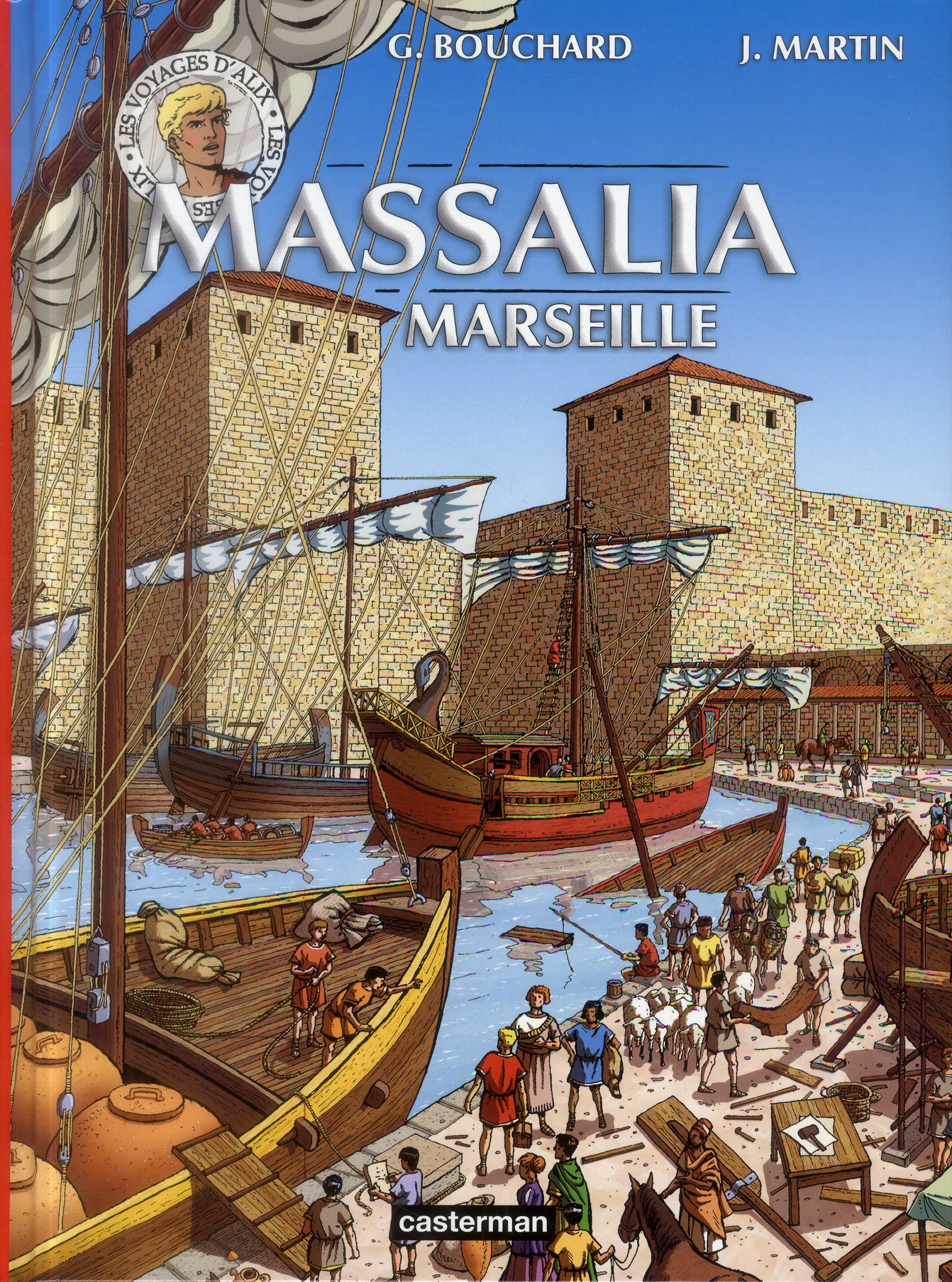 Les voyages d'Alix : Massalia - Marseille