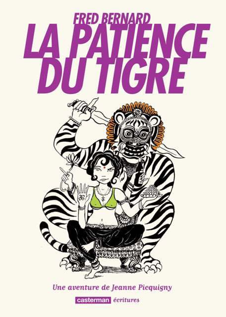 La patience du tigre. Une aventure de Jeanne Picquigny