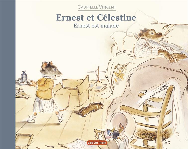 Ernest et Célestine : Ernest est malade