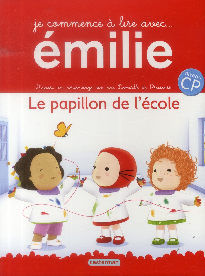 Je commence à lire avec Emilie Tome 2 : Le papillon de l'école