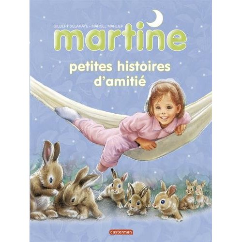 Martine : Petites histoires d'amitié