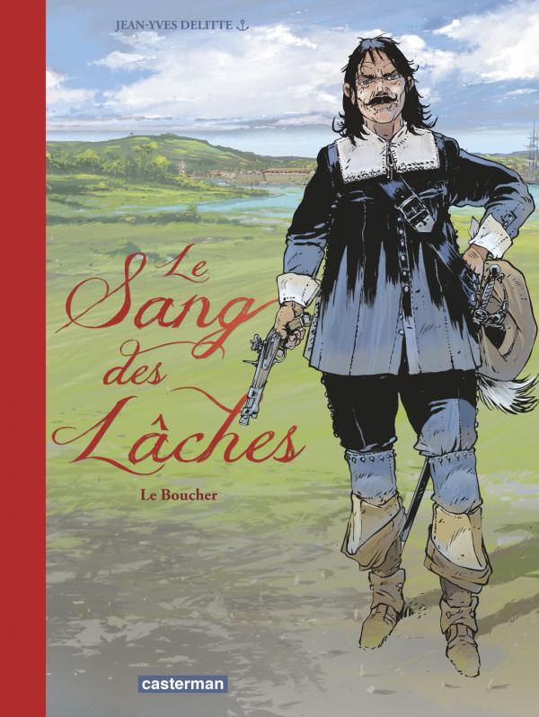 Le sang des lâches Tome 2 : Le boucher. Edition de luxe