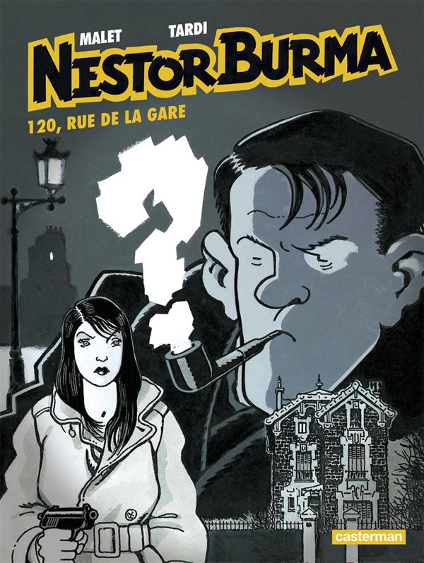 Nestor Burma Tome 2 : 120, rue de la gare