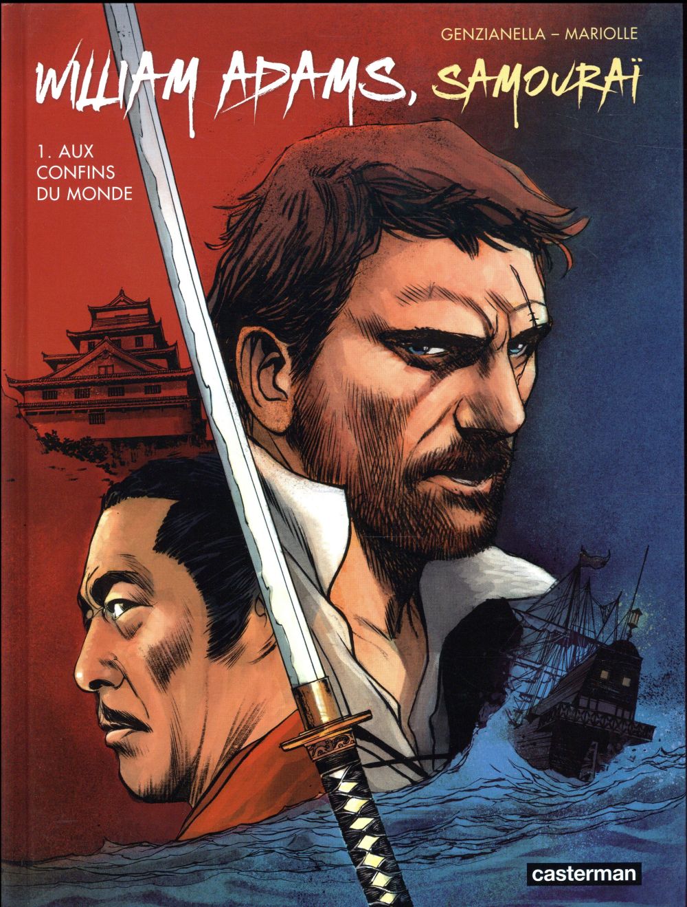 William Adams, samouraï Tome 1 : Aux confins du monde