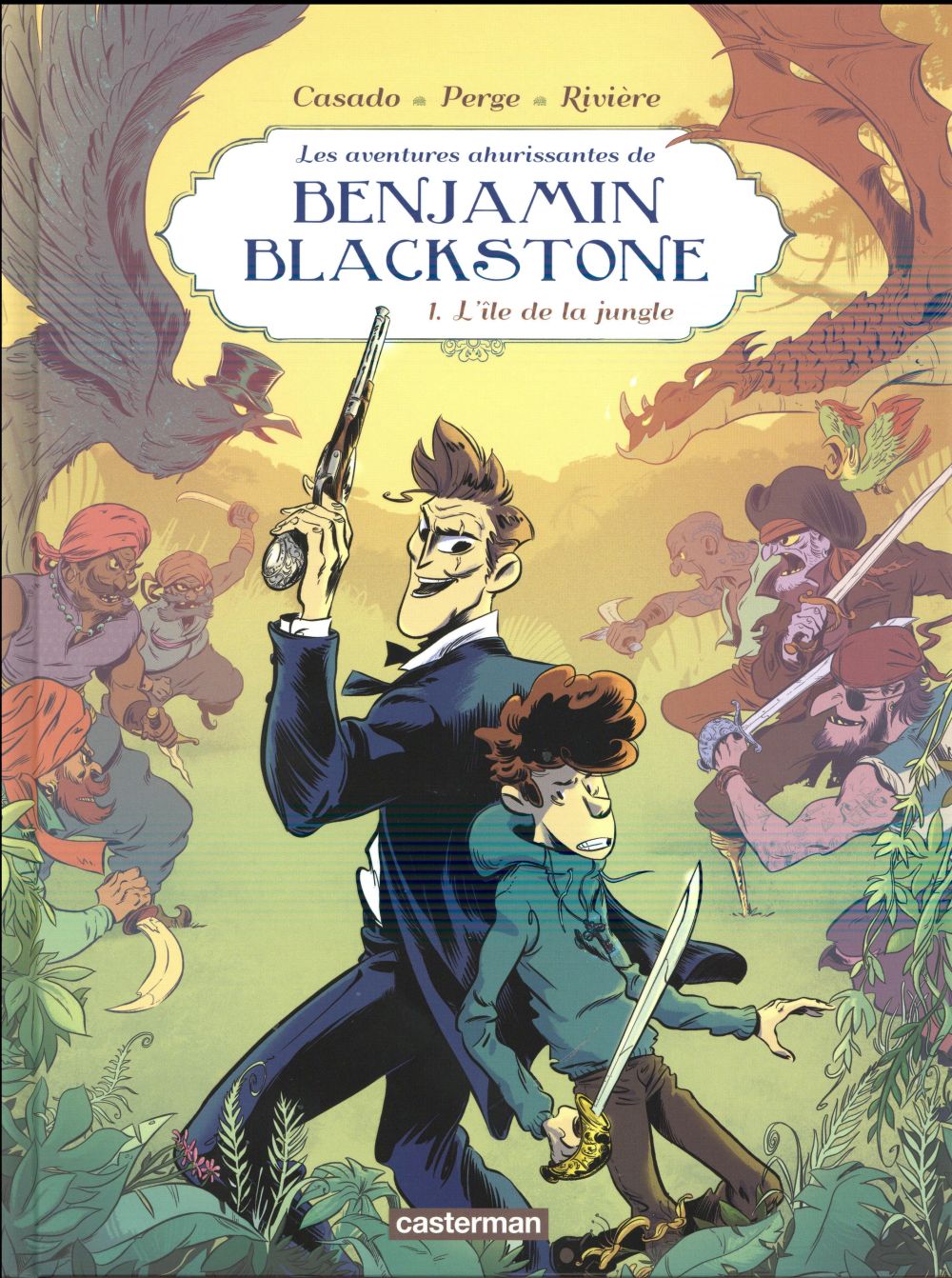Benjamin Blackstone Tome 1 : L'île de la jungle