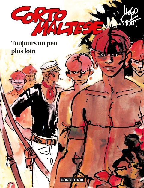Corto Maltese en couleur Tome 3 : Toujours un peu plus loin