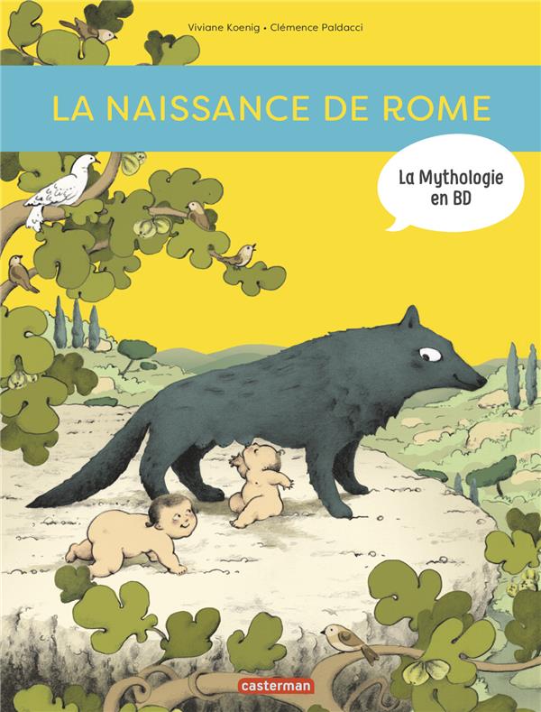 La mythologie en BD : La naissance de Rome. D'Enée à Romulus