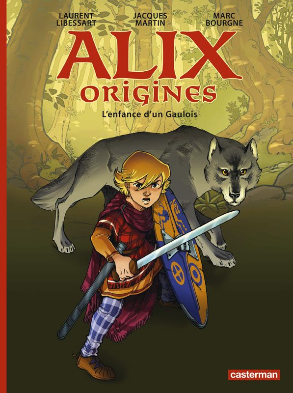 Alix origines Tome 1 : L'enfance d'un gaulois