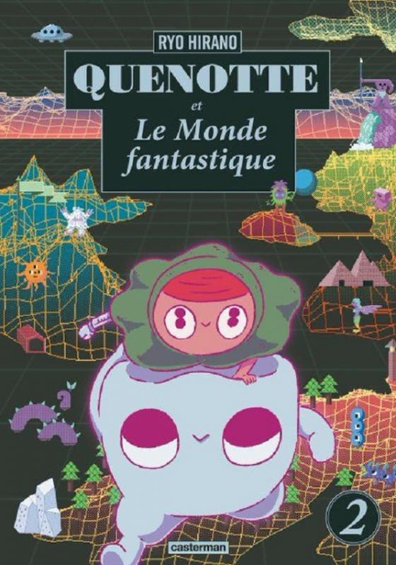 Quenotte et Le Monde fantastique Tome 2