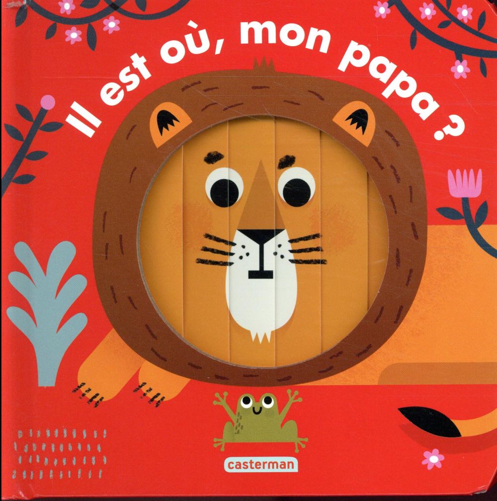 Il est où, mon papa ?