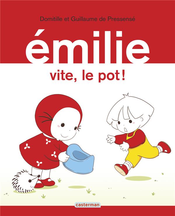 Emilie Tome 28 : Vite, le pot !