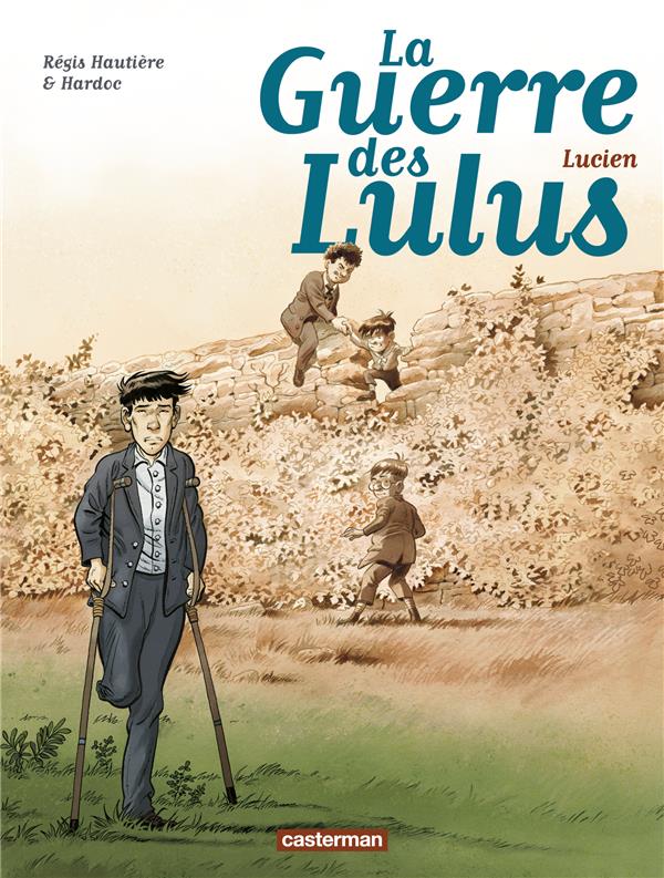 La Guerre des Lulus Tome 6 : Lucien