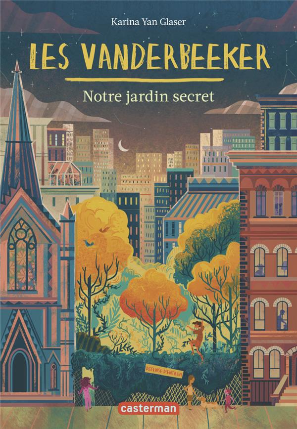 Les Vanderbeeker Tome 2 : Notre jardin secret