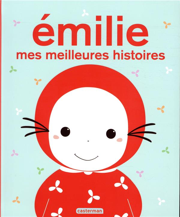 Emilie : Mes meilleures histoires