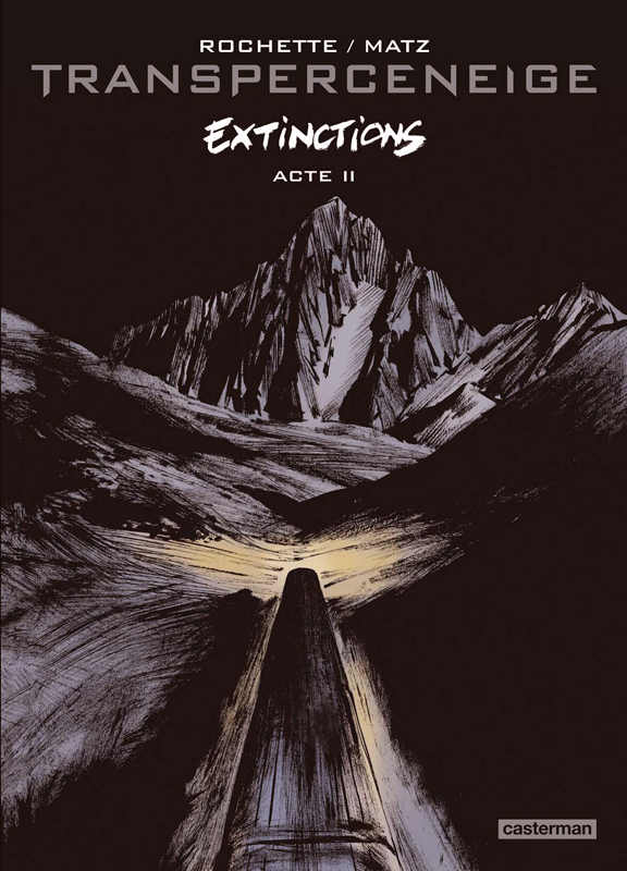 Transperceneige - Extinctions Tome 2