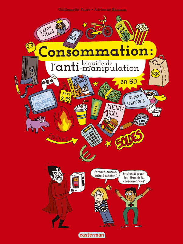 Consommation : le guide de l'anti-manipulation en BD