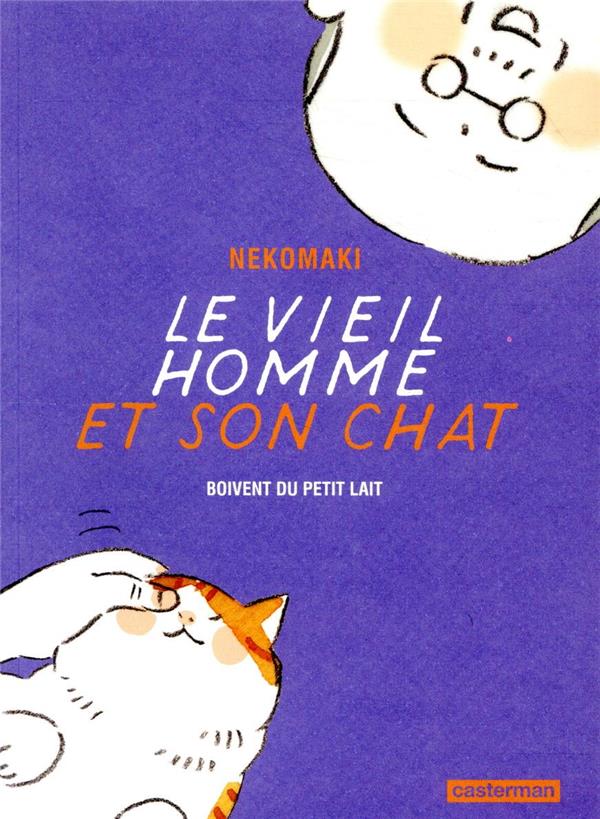 Le vieil homme et son chat Tome 4 : Le viel homme et son chat boivent du petit lait