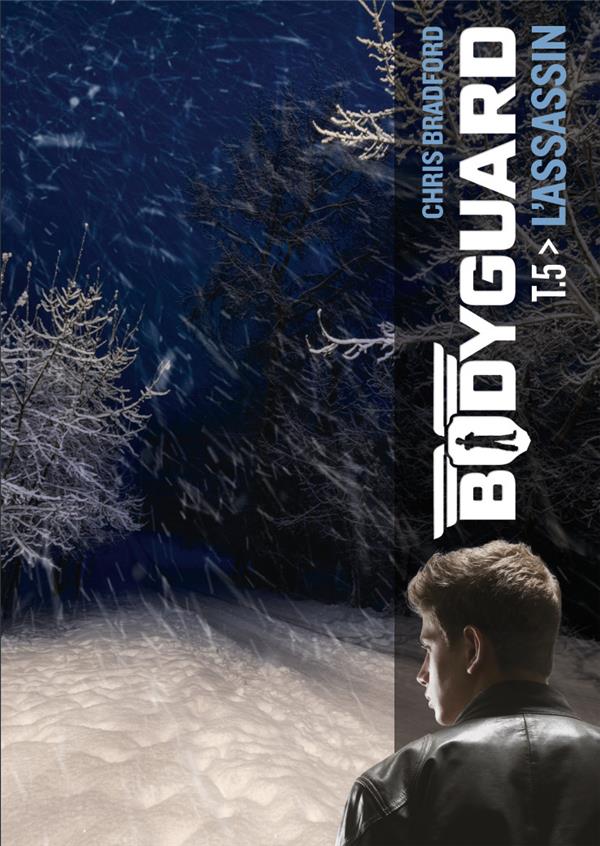 Bodyguard Tome 5 : L'assassin
