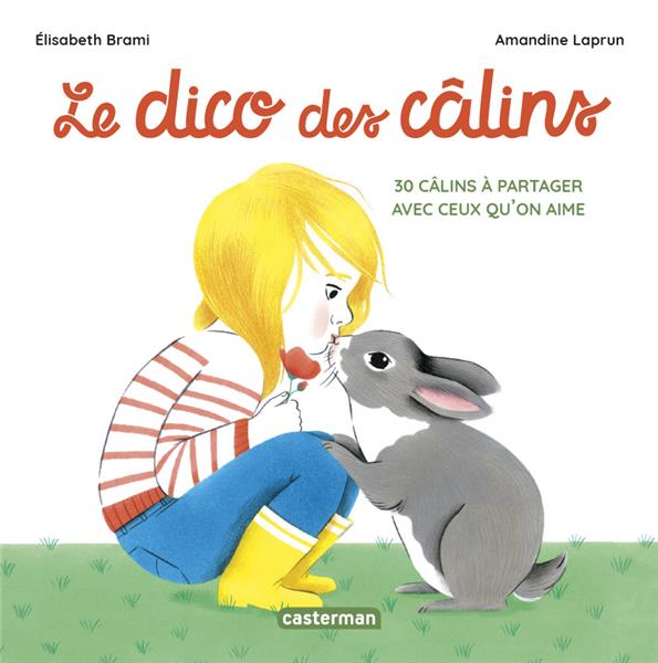 Le dico des câlins. 30 câlins à partager avec ceux qu'on aime