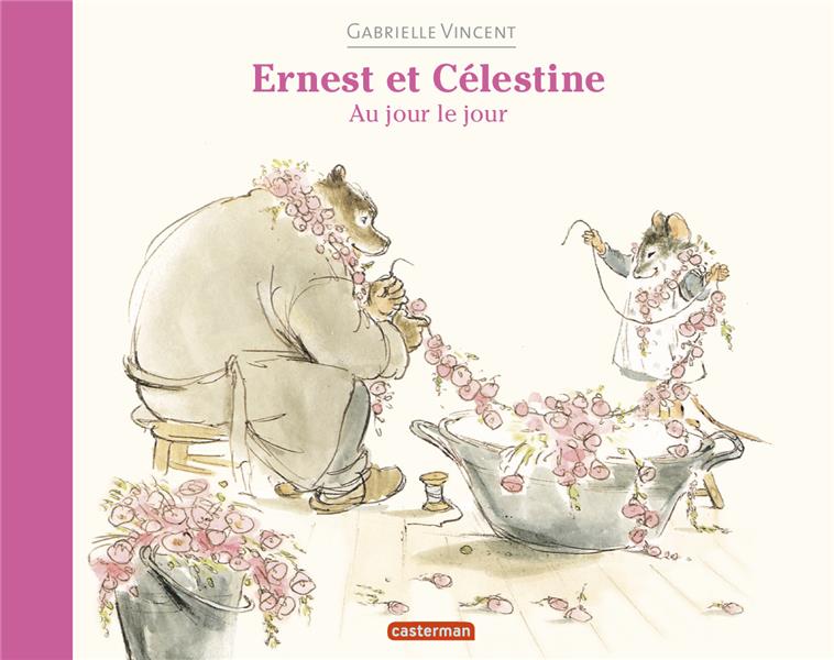 Ernest et Célestine : Au jour le jour