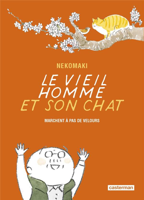 Le vieil homme et son chat Tome 6 : Le vieil homme et son chat marchent à pas de velours
